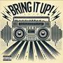 Bring It Up! (Explicit)