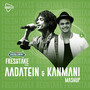 Aadatein (Kanmani Mashup)