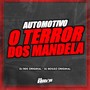 Automotivo o Terror dos Mandela (Explicit)