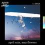 April Rain, May Flowers (feat. Eyra) [Explicit]