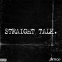 Straight Talk (Explicit)