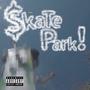 SKATEPARK (Explicit)