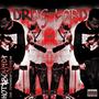 DRUG LORD REMIX (feat. ITZYOUNGJAY & GDSJORDAN) [Special Version] [Explicit]