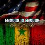 Enough Is Enough (Explicit)