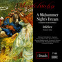 Mendelssohn: Midsummer Night's Dream, Opp. 21 and 61 (A)