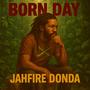 Born Day (feat. Jahfire_Donda)