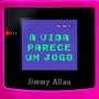 A Vida Parece um Jogo