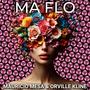 Ma Flo (feat. Orville Kline)