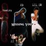 Missing You (feat. Lil SM, KB & PJ)