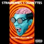 Strawberries and Cigarettes (feat. Akhilesh Gogu & Phunko Friction) [Explicit]