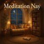 Meditation Nay