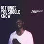 10 Things You Should Know (Explicit)