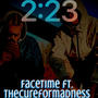 Facetime (feat. TheCureForMadness) [Explicit]