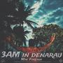 3AM In Denarau (Explicit)