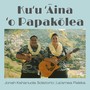 Kuʻu ʻĀina ʻo Papakōlea