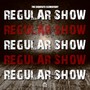 Regular Show