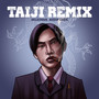 TAIJI REMIX