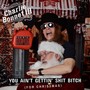 You Ain't Gettin' **** ***** (For Christmas) [Explicit]