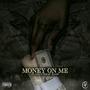 Money on Me (feat. Ysc Calicoe) [Explicit]