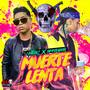 MuerteLenta (feat. J Gvtierrez) [Explicit]