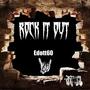 Rock it out (Explicit)