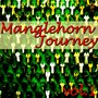 Manglehorn Journey, Vol.1