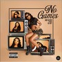 No Games (feat. Lil Key) [Explicit]