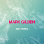 Mark Gilben Best Works