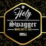 Holy Swagger (feat. Gigi)