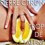 Trop de talent (Explicit)