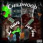 Childhood (feat. 1up Tee) [Explicit]