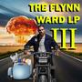 THE FLYNN WARD LP3 (Explicit)