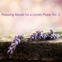 Relaxing Moods for a Lonely Piano, Vol. 2 - Provence