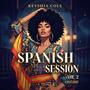 SPANISH SESSION VOL.2: LOVE EDIT (AFRO HOUSE)