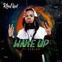 Wake Up (Explicit)