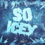 So Icey (Explicit)