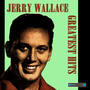 Jerry Wallace Greatest Hits