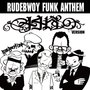 RUDEBWOY FUNK ANTHEM (446 Version)