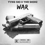 War (feat. YNR Skinz) [Explicit]