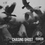 Chasing Ghosts (Side A) [Explicit]