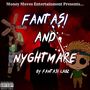 F.A.N. (Fantasi And Nyghtmare) [Explicit]