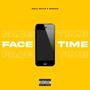 FaceTime (feat. 2KQuan) [Explicit]