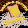 Bread-n-Butter (Explicit)