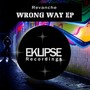 Wrong Way EP