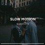 Slow Motion