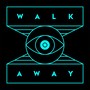 Walk Away