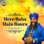 Mere Baba Main Baura