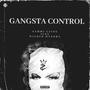 Gangsta Control (feat. Sammi Caine & Wicked Hyndrx) [Explicit]