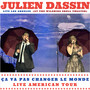 Ca va pas changer le monde (Live Wilshire Ebell Theater - Los Angeles)