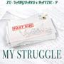 My Struggle (feat. HAYZIE P) [Explicit]